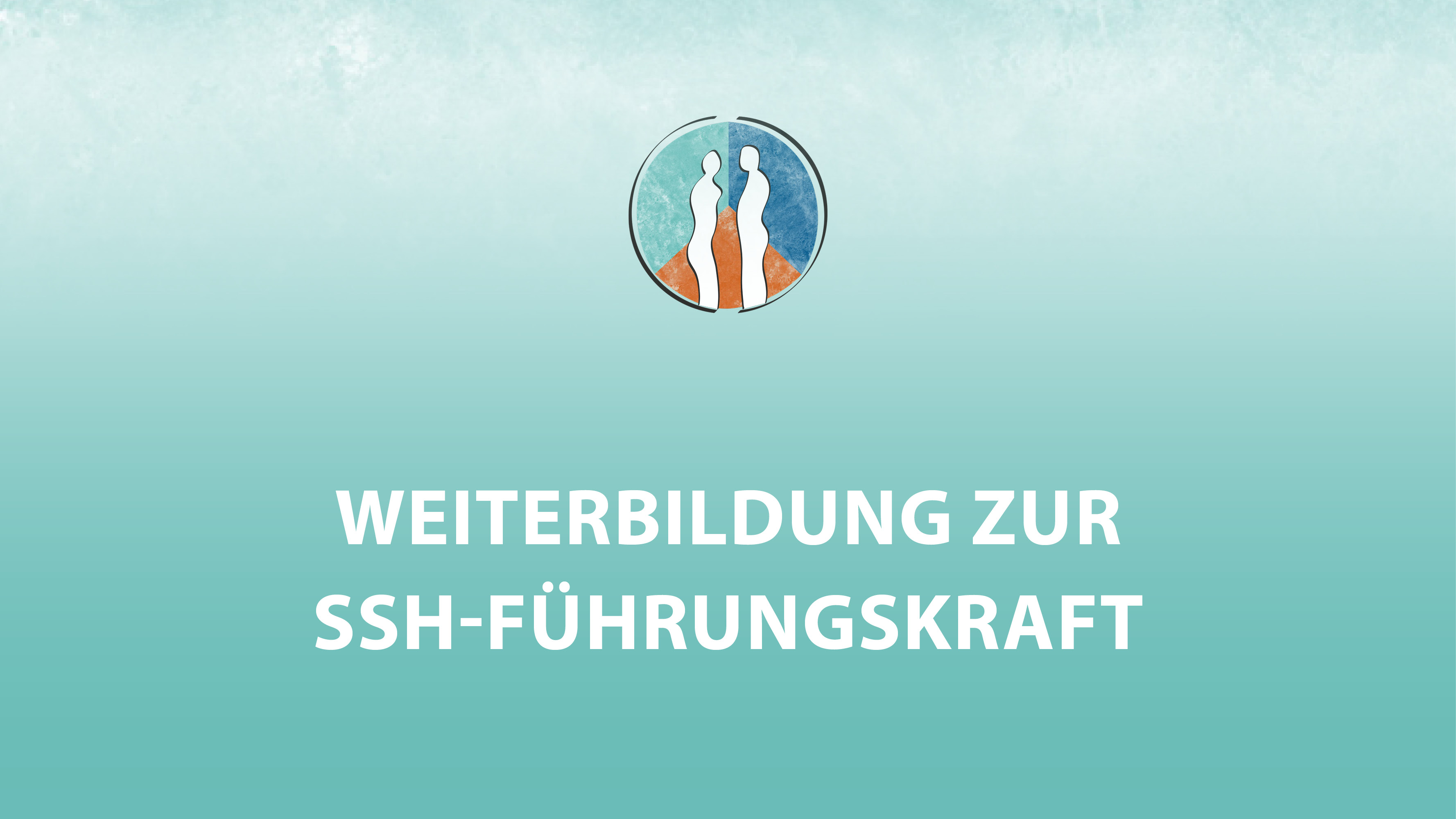 Weiterbildung zur SSH-Führungskraft 