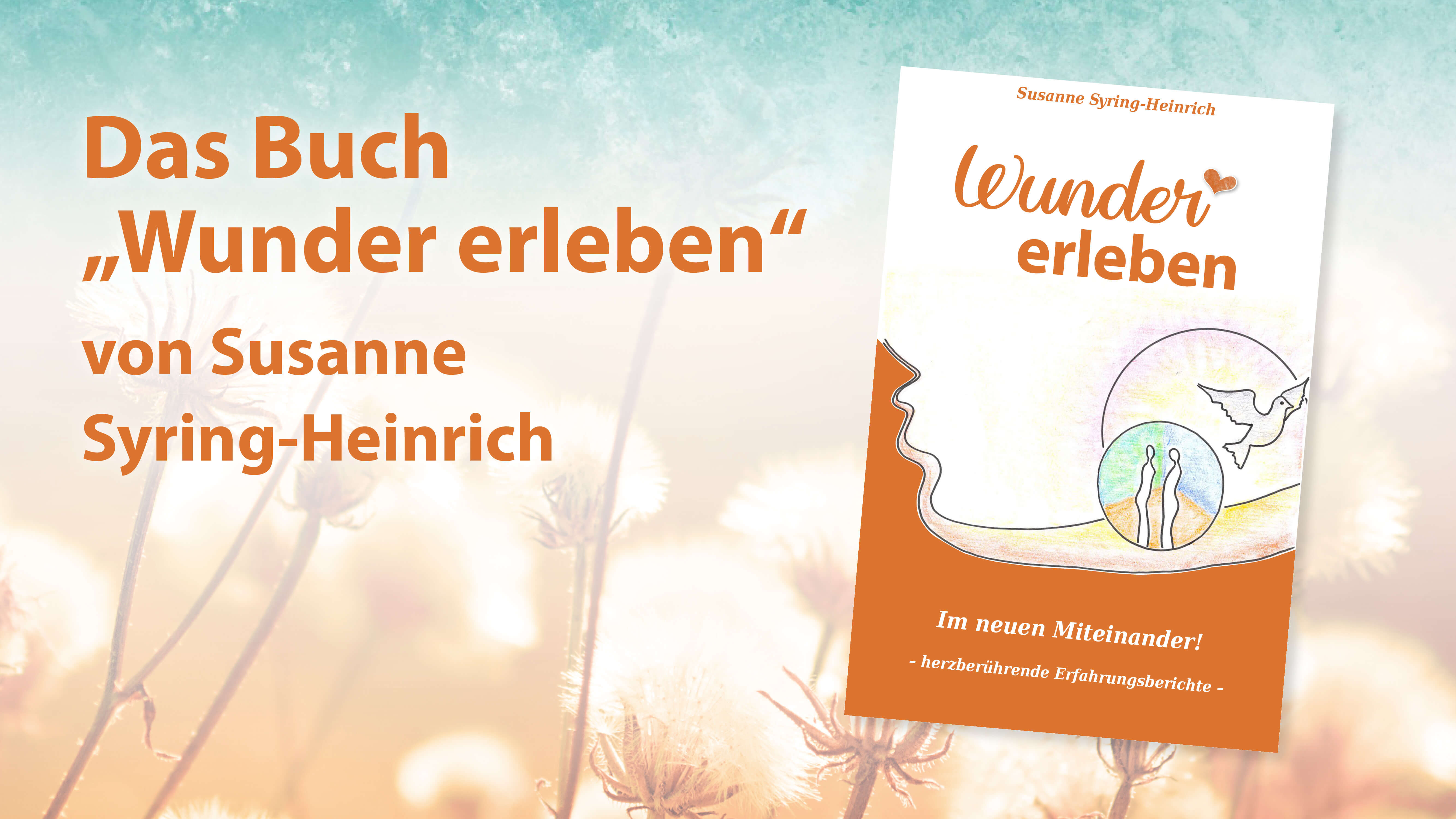 Wunder erleben – getragen und gehalten ins Leben